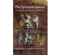 The Spiritual Senses: Perceiving God in Western Christianity – Cambridge University Press
