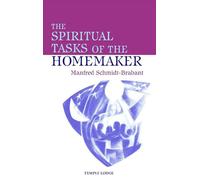 The Spiritual Tasks of the Homemaker