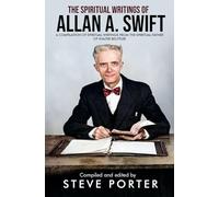 The Spiritual Writings of Allan A. Swift