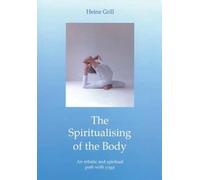 The Spiritualising of the Body: An Artistic and Spiritual Path with Yoga