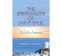 The Spirituality of Saint Paul: A Call to Imitation