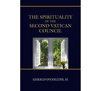 The Spirituality of the Second Vatican Council