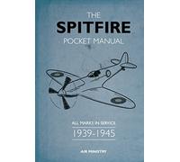 The Spitfire Pocket Manual – 1939–1945 – Osprey Publishing