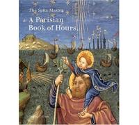 The Spitz Master: A Parisian Book of Hours (Getty Museum Studies on Art) by Clark (2006-03-31)
