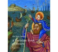 The Spitz Master: A Parisian Book of Hours (Getty Museum Studies on Art) (Getty Publications -)