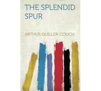 The Splendid Spur