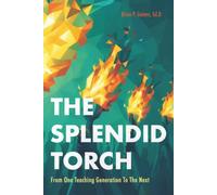 The Splendid Torch: From One Teaching Generation To The Next