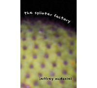The Splinter Factory