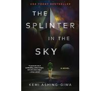 The Splinter in the Sky