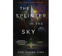 The Splinter in the Sky – Simon & Schuster
