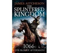 [(The Splintered Kingdom)] [Author: James Aitcheson] published on (March, 2013)