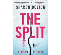 The Split: A chilling, pulse-racing, emotionally-charged thriller about a woman on the run from the man she loves...