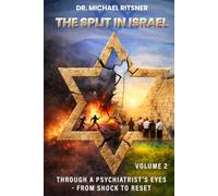 The Split in Israel Through a Psychiatrist's Eyes From shock to reset: VOLUME 2