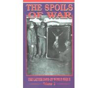 The Spoils Of War - The Latter Days Of Ww2, Part 2 [VHS]