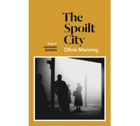 The Spoilt City : The Balkan Trilogy 2