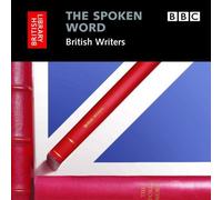 The Spoken Word: British Writers, 3-CD Set by The British Library (Dec 15 2008)