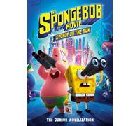 The Spongebob Movie- Sponge on the Run- the Junior Novelization (Spongebob Squarepants)