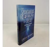 The Spontaneous Healing of Belief: Shattering the Paradigm of False Limits