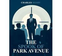 THE SPOOK OF PARK AVENUE