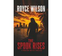 The Spook Rises (The Preston Hollis thriller series)