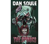 The Spooks: Really Scary Stories for Kids