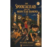 The Spooktaculars and the Moon Tear Diamond