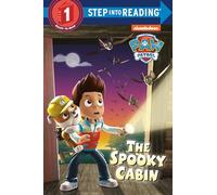 The Spooky Cabin (Step Into Reading, Step 1: Paw Patrol)