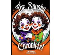 The Spooky Chronicle!: Interactive Coloring Book: Suitable for all Ages!