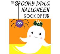 The Spooky DDlg Halloween Book of Fun: Creepy Cute Coloring & activities