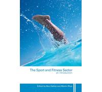 The Sport and Fitness Sector : An Introduction