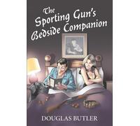 The Sporting Gun's Bedside Companion