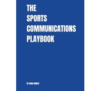 The Sports Communications Playbook (Welcome to the Front Office)