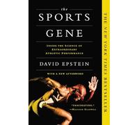 The Sports Gene: Inside the Science of Extraordinary Athletic Performance
