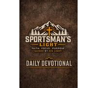 The Sportsman's Light: A 365-Day Devotional for Outdoorsmen