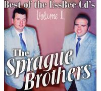 The Sprague Brothers - Best Of The Essbee CD's Volume 1