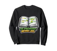 The Spreadsheet Never Lies Accountant Humor Sweatshirt