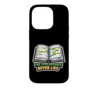 The Spreadsheet Never Lies - Funny Accountant Case for iPhone 14 Pro