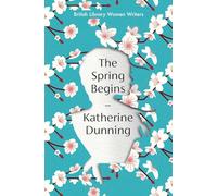 The Spring Begins: 28 (British Library Women Writers)