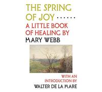 The Spring of Joy: A Little Book of Healing