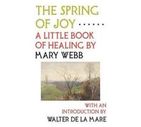 The Spring of Joy : A Little Book of Healing