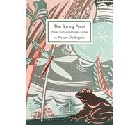 The Spring Pond: Where Rushes and Sedges Gather