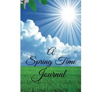The Spring Time Journal:: A great gift for all aspiring and casual writers around the world