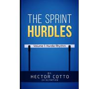 The Sprint Hurdles - Volume 1: Hurdle Rhythm