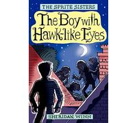 The Sprite Sisters: The Boy with Hawk-Like Eyes: The Boy with Hawk-Like Eyes (Vol 6): Part 6