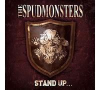 The Spudmonsters Stand Up...for What You Believe (Vinyl) 12" Album (US IMPORT)