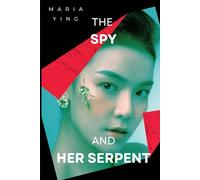 The Spy and Her Serpent: 2 (Those Who Bear Arms)