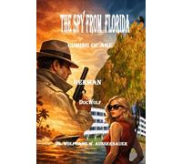 The Spy From Florida in German: Coming of Age
