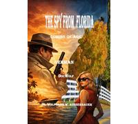 The Spy From Florida in German: Coming of Age