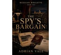 The Spy’s Bargain: A Sicilian Mafia Spy Romance (Russian Roulette)