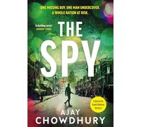 The Spy: The pulse-pounding new undercover thriller for fans of Robert Galbraith, Anthony Horowitz and M. W. Craven: 4 (Detective Kamil Rahman, 4)